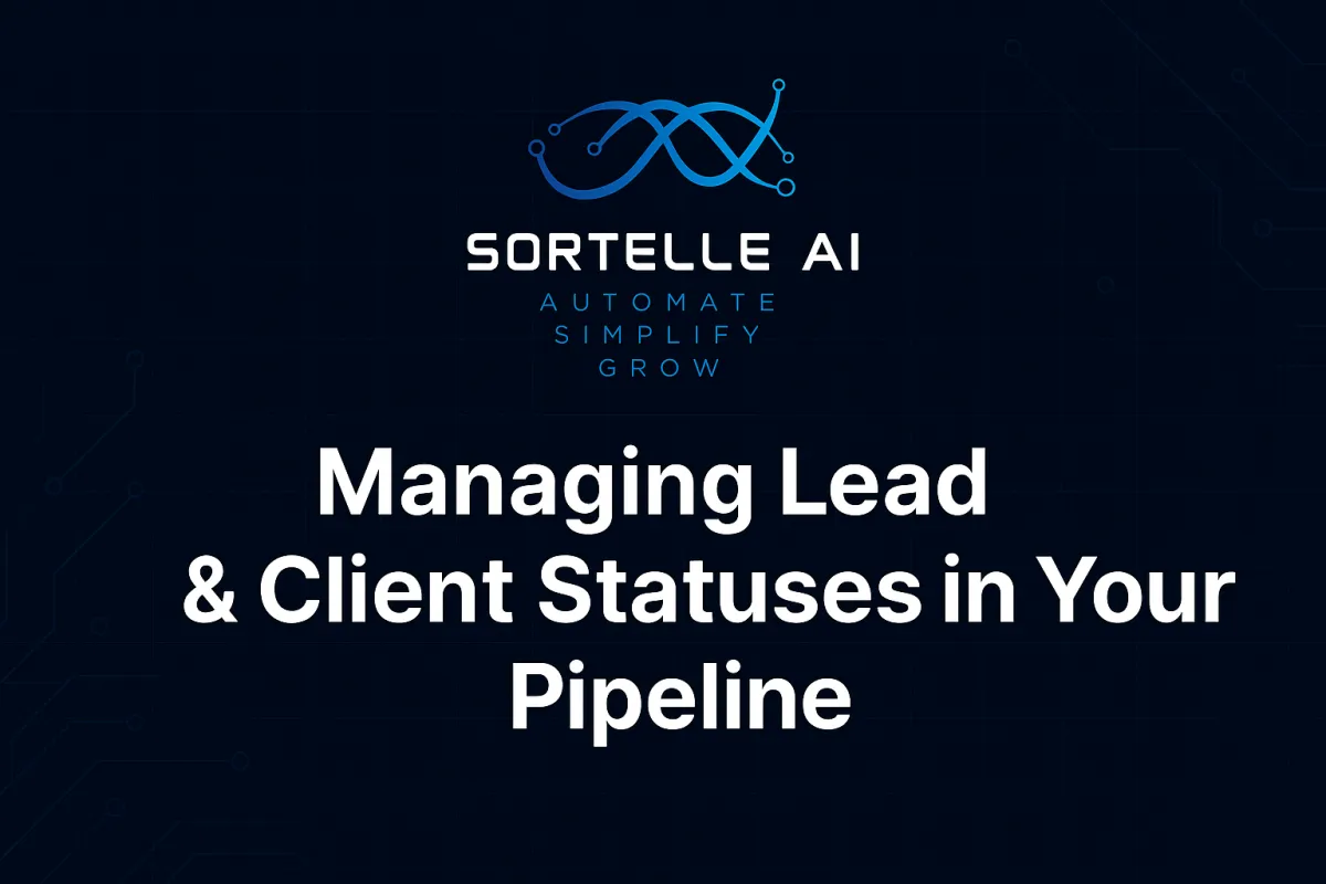 Managing Lead & Client Statuses in Your Pipeline