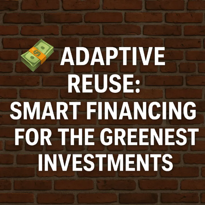 🏦 How to Fund Adaptive Reuse with Construction Loans and Bridge Financing 🏗️