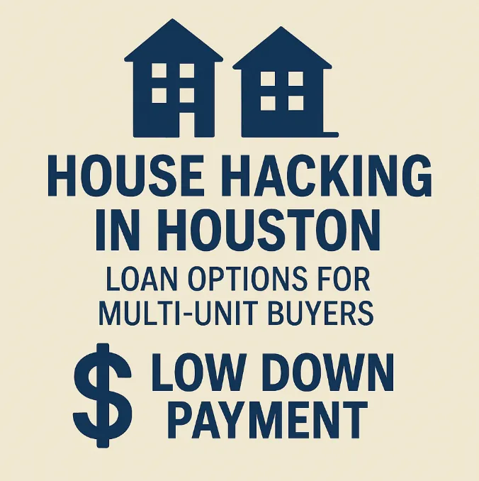 🏘️ House Hacking in Houston: Best Loans for Multi-Unit Property Buyers 💸