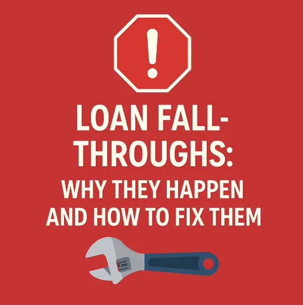 🚨 Why Mortgage Loans Fall Through (and How to Stop It From Happening) 💼