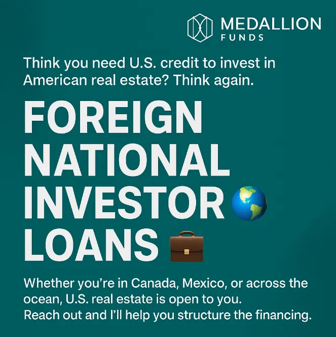 💰 No U.S. Credit? No Problem — How Foreign Investors Finance U.S. Real Estate 🏠