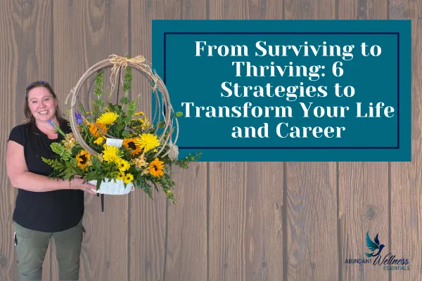 From Surviving to Thriving with picture of author holding flower basket