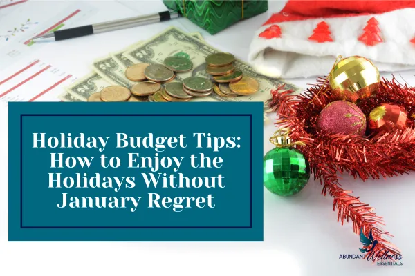 Holiday Budget Tips with money and decorations