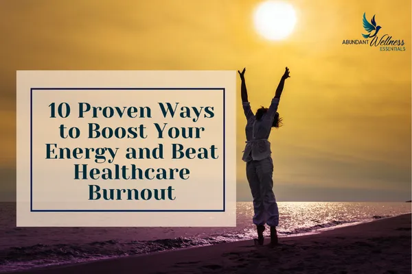 10 Proven Ways to Boost Your Energy and Beat Burnout with a sunset and a woman stretching tall