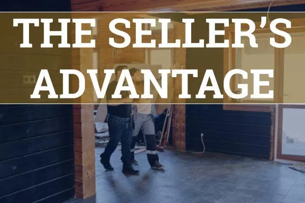 The Seller’s Advantage