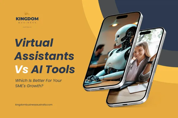 Virtual Assistants Vs AI Tools: Which Is Better For Your SME's Growth?