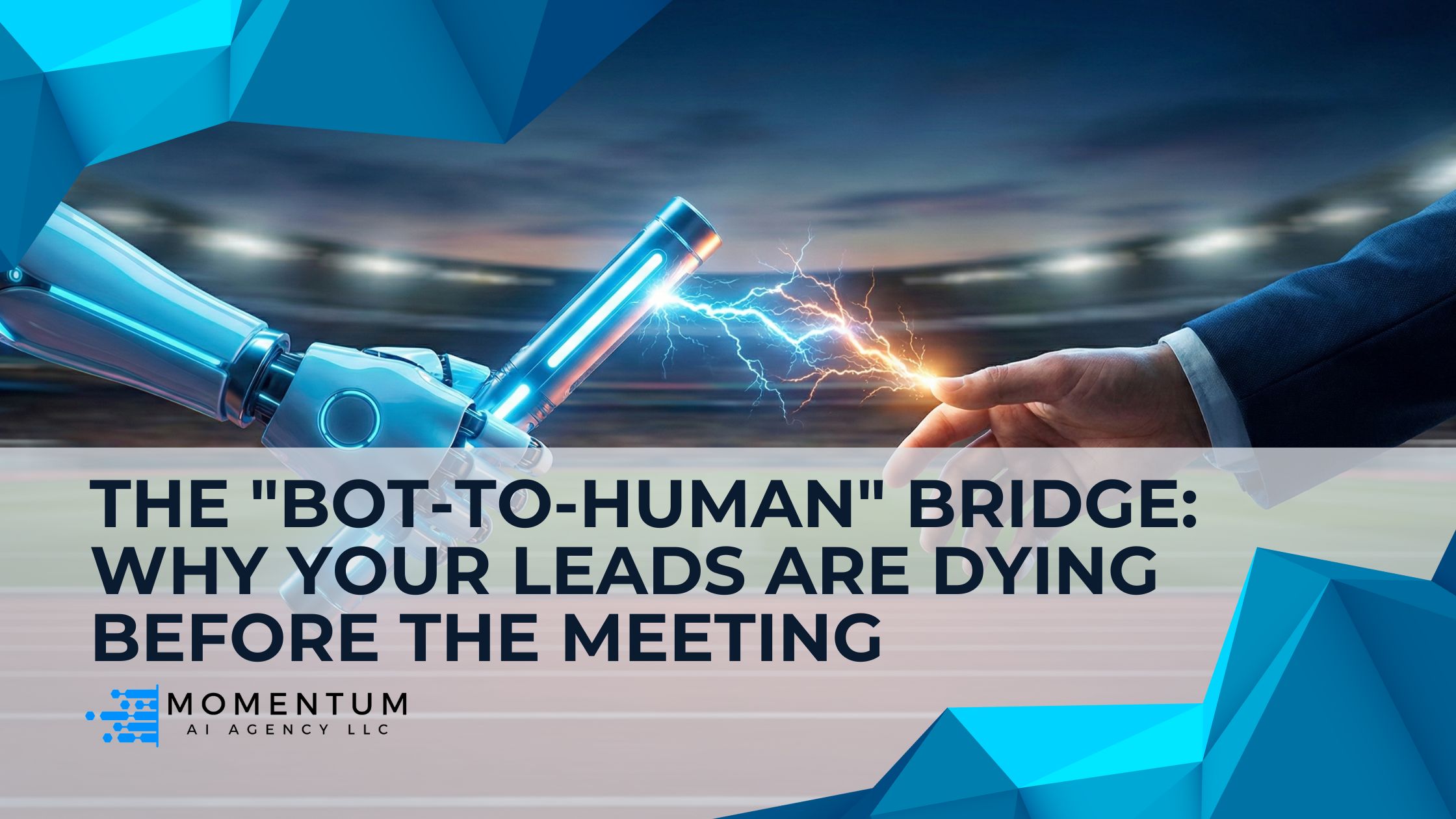 The "Bot-to-Human" Bridge: Why Your Leads Are Dying Before the Meeting