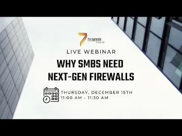Why SMBs Need Next Generation Firewalls
