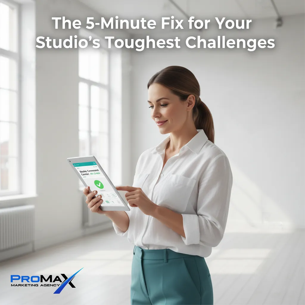 The 5-Minute Fix for Your Studio’s Toughest Challenges