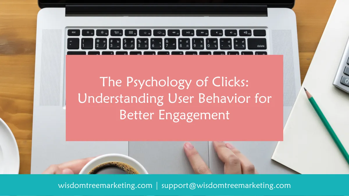 Unraveling the Mystery: The Psychology of Clicks and Boosting Engagement
