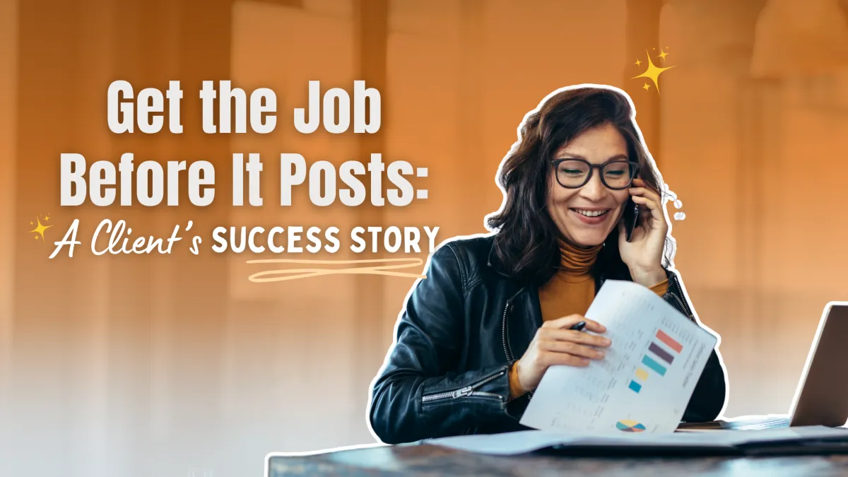 Christian Career Coach: Get the Job Before It Posts: A Client’s Success Story