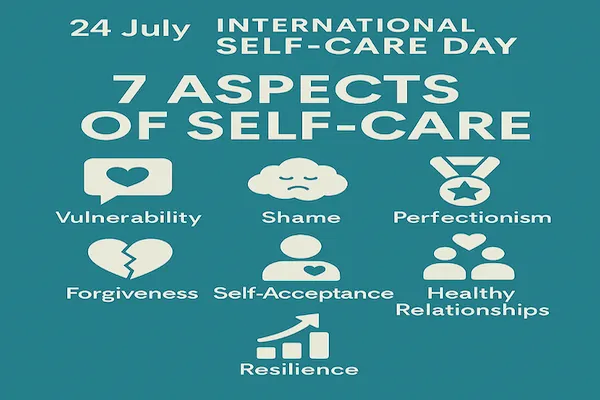 International Self-Care Day : 7 Deeper Dimensions of Self-Care
