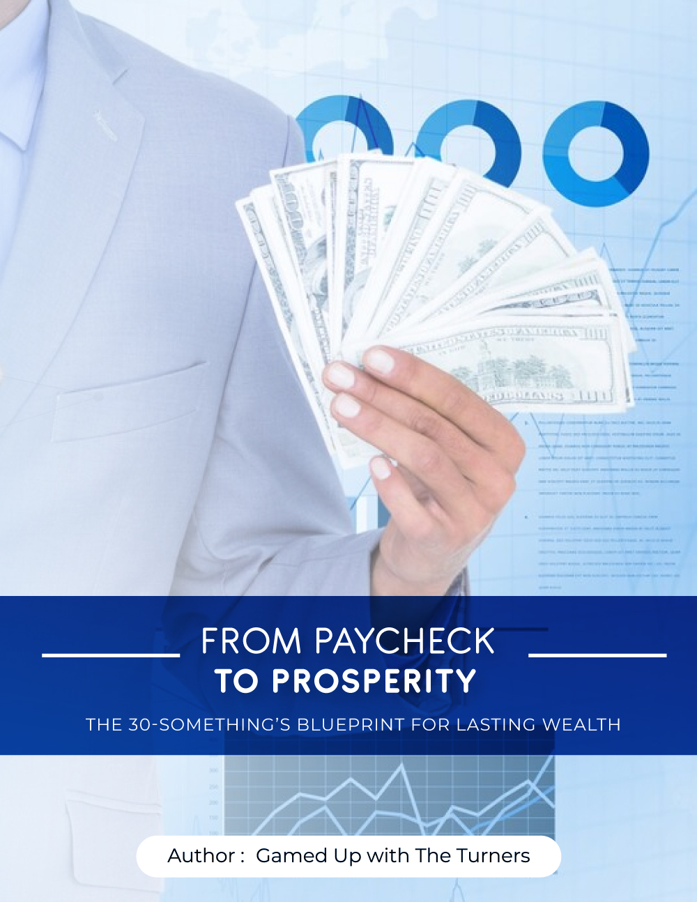 From Paycheck To Prosperity: The 30-Somethings Blueprint For Lasting Wealth