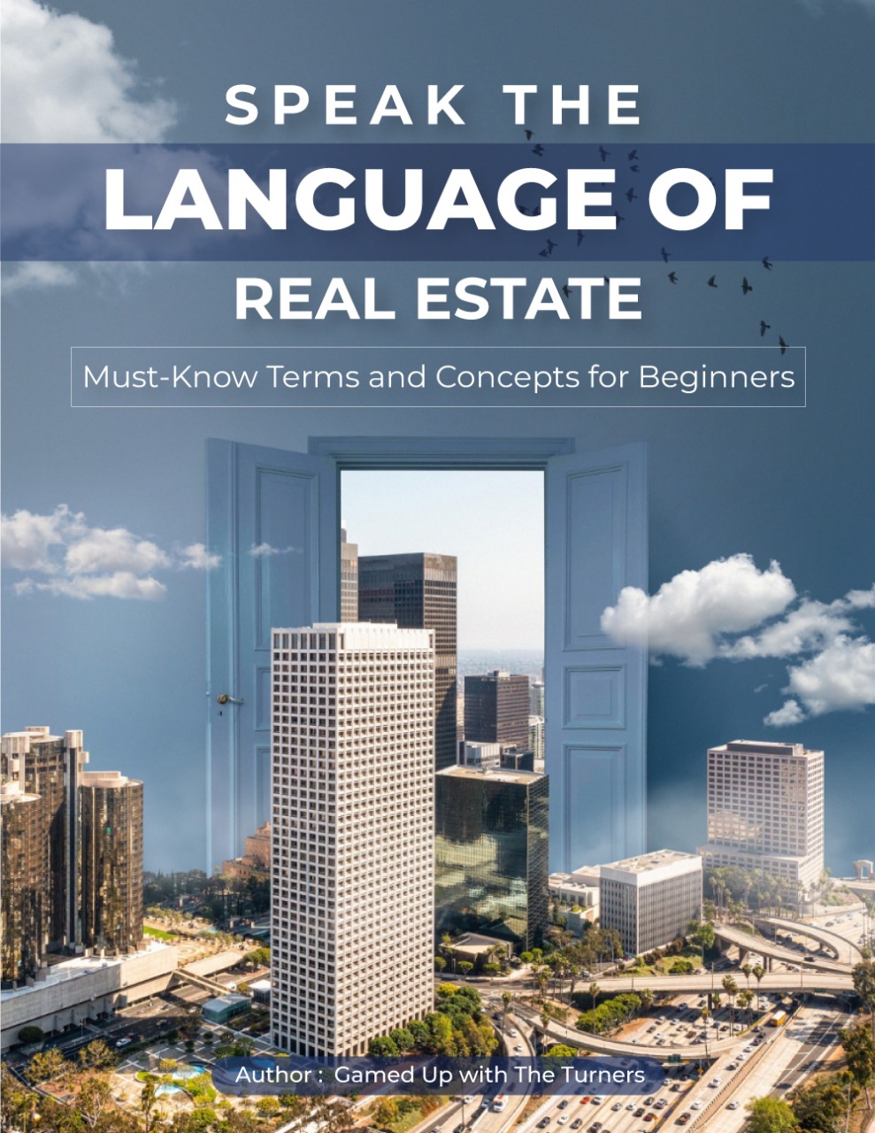 Speak The Language of Real Estate: Must Know Terms and Concepts for Beginners