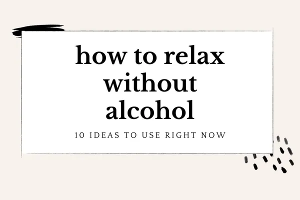blog post cover of a plant and towels on how to relax without alcohol
