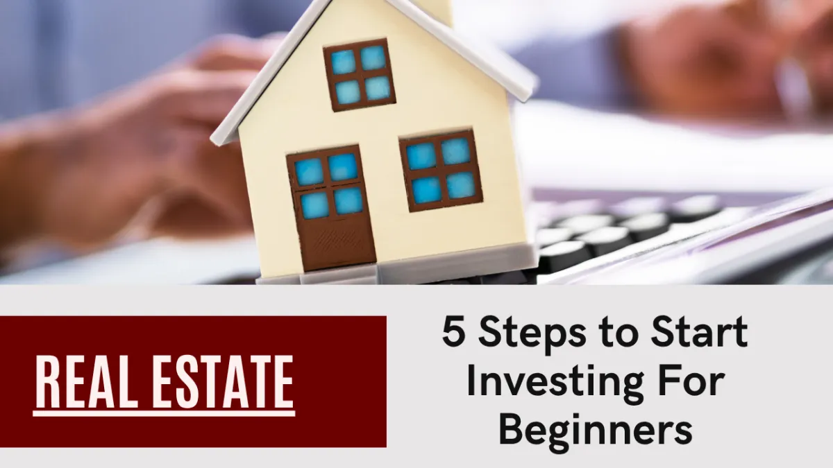 5 steps for RE investing
