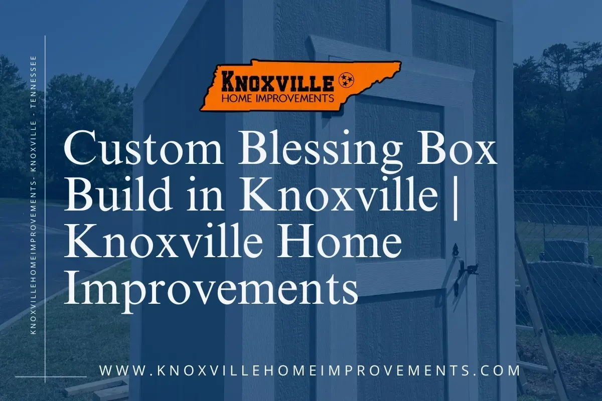 Custom Blessing Box Build in Knoxville | Knoxville Home Improvements