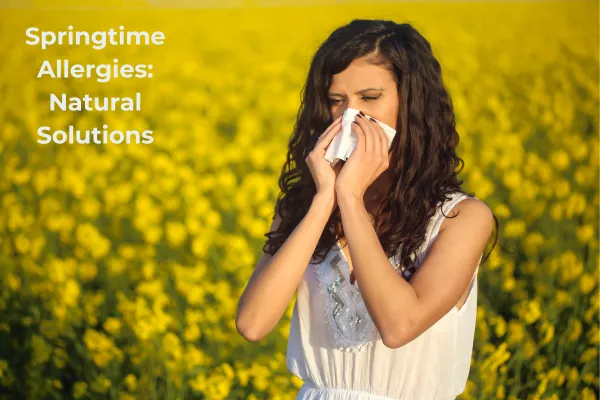 Embrace Spring: Natural Solutions for Seasonal Allergies