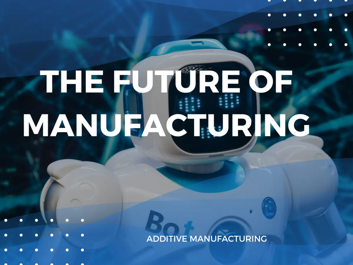 the future of manufacturing