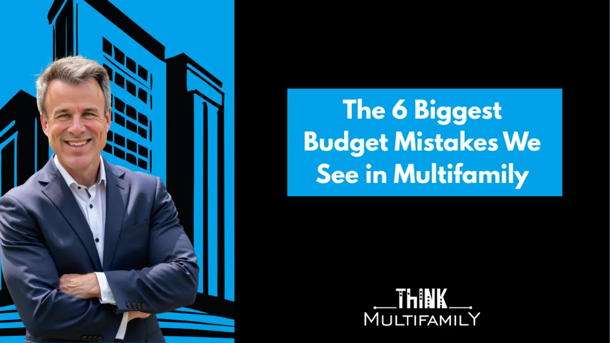 Mark Kenney in a dark suit stands with arms crossed in front of a blue illustrated building background, next to bold text reading “The 6 Biggest Budget Mistakes We See in Multifamily” and the Think Multifamily logo.