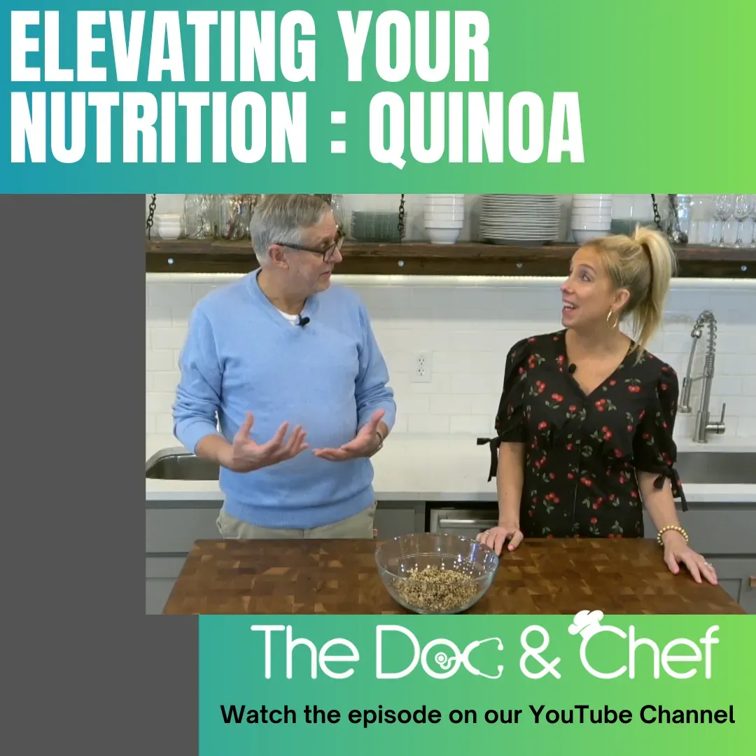 THE DOC AND CHEF SHOW EP. 27: QUINOA // SUPPORTING SCIENCE AND THE RECIPE