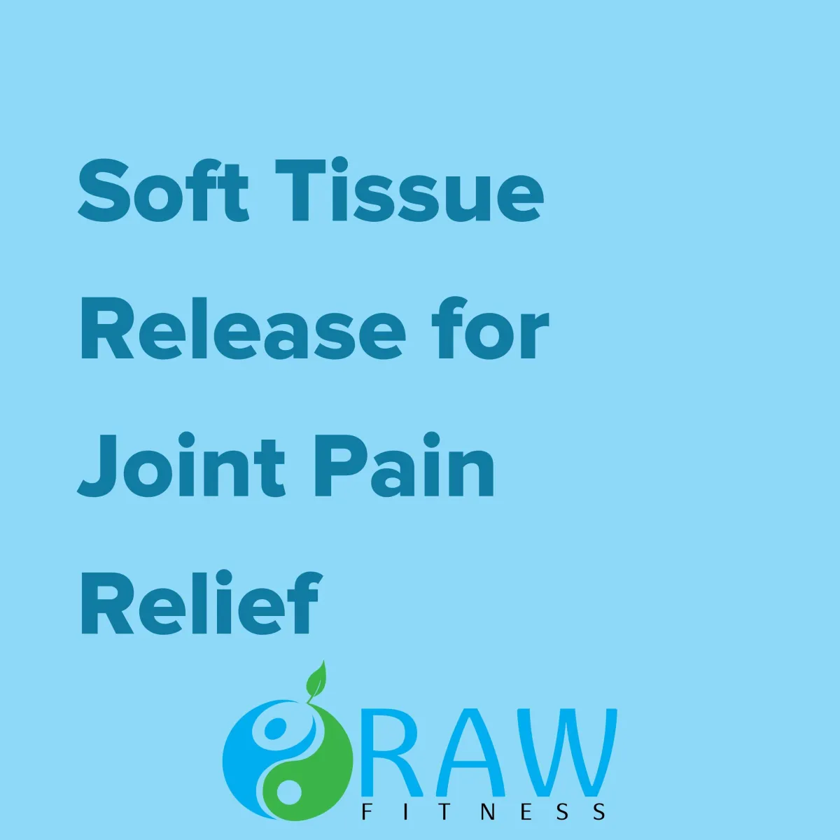 Soft Tissue Release for Joint Pain Relief 