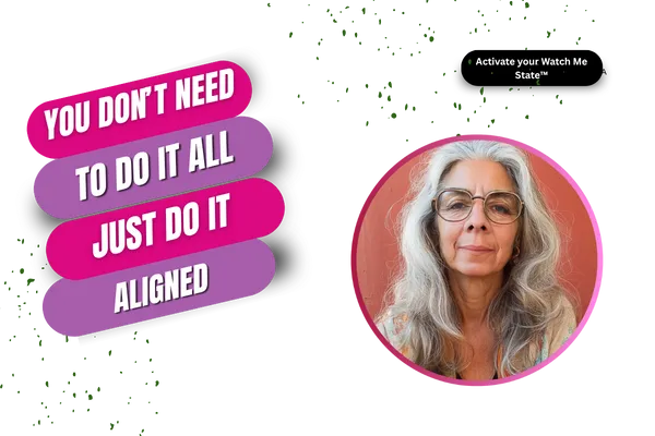 Blog graphic with text “You don’t need to do it all, just do it aligned.” Image promoting calm confidence, aligned leadership, and empowerment for women over 45.