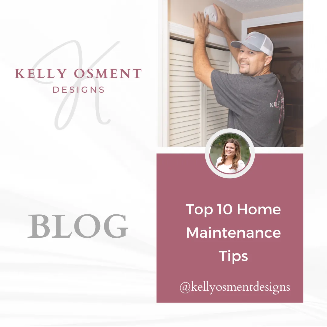Top 10 Home Maintenance Tips 
