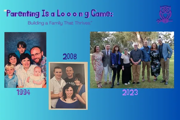 Parenting Is a Long Game — Building a Family That Thrives