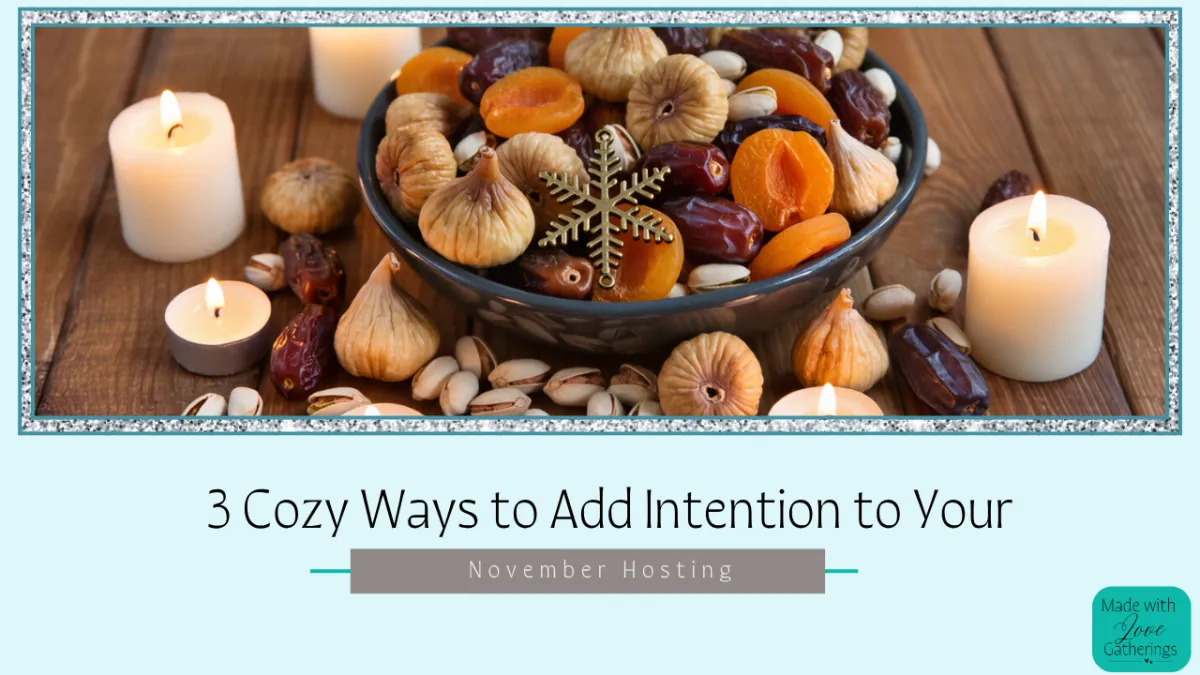3 Cozy Ways to Add Intention to Your November Hosting