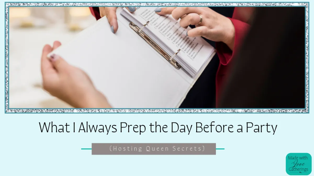 What I Always Prep the Day Before a Party (Hosting Queen Secrets)