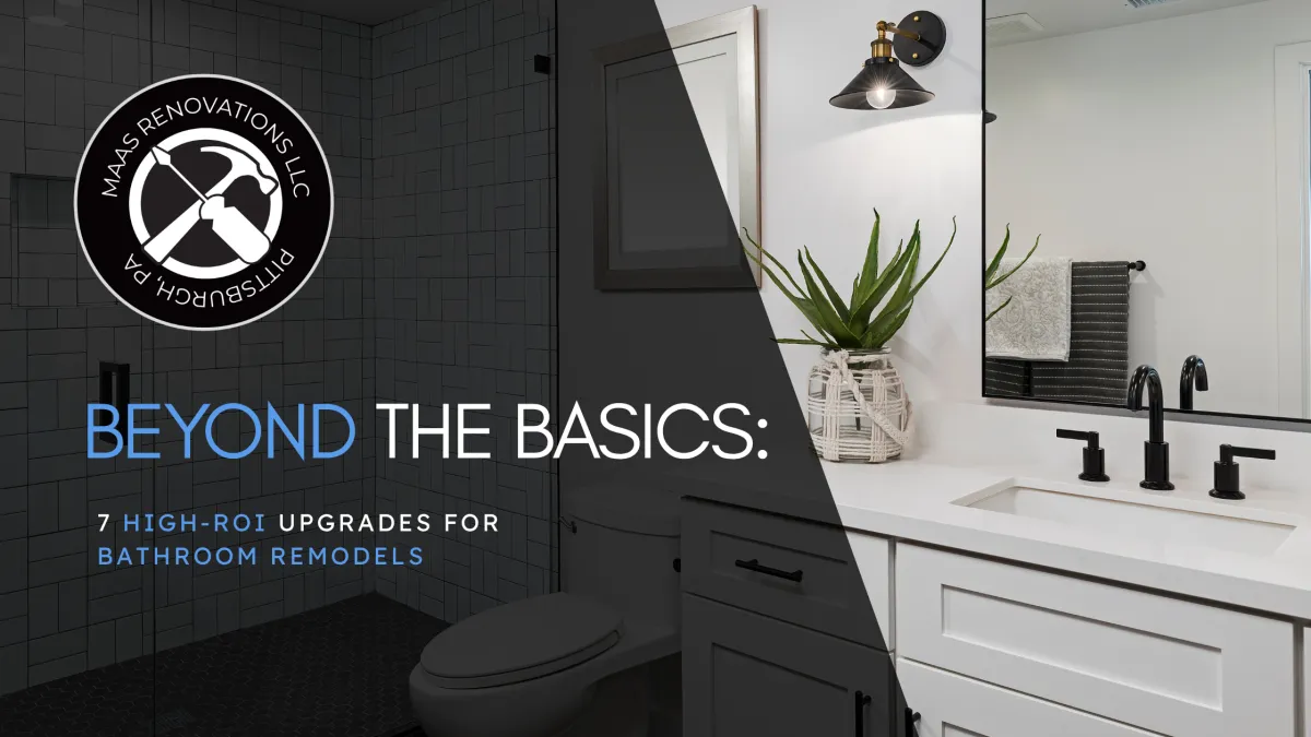 Beyond the Basics: 7 High-ROI Upgrades for Bathroom Remodels