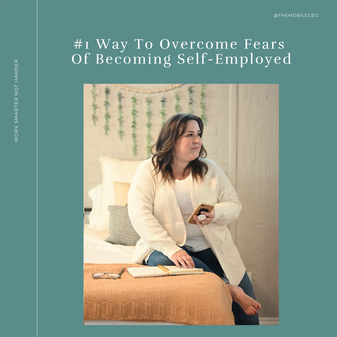 #1 Way To Overcome Fears Of Becoming Self-Employed