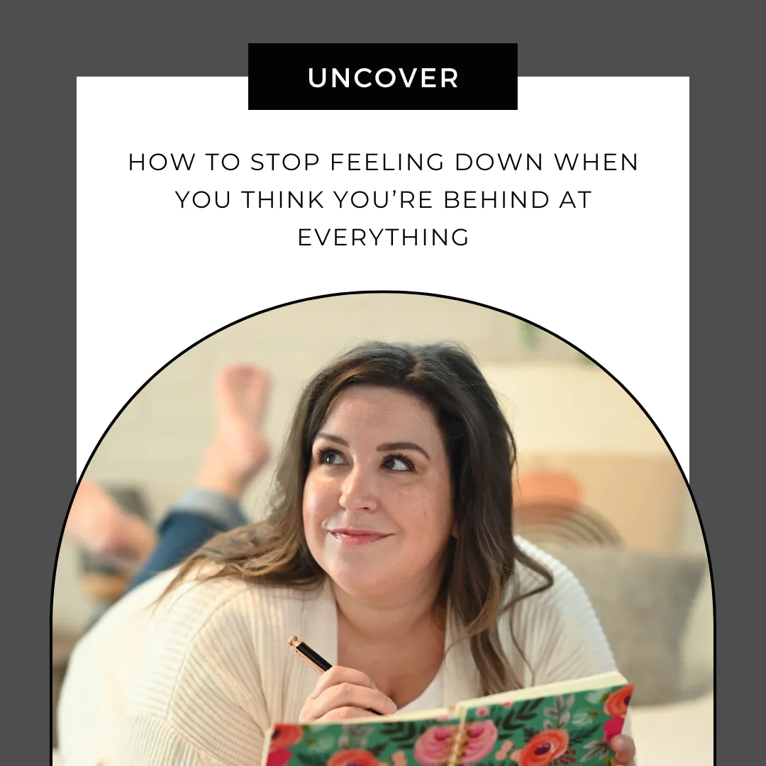 How To Stop Feeling Down When You Think You're Behind At Everything