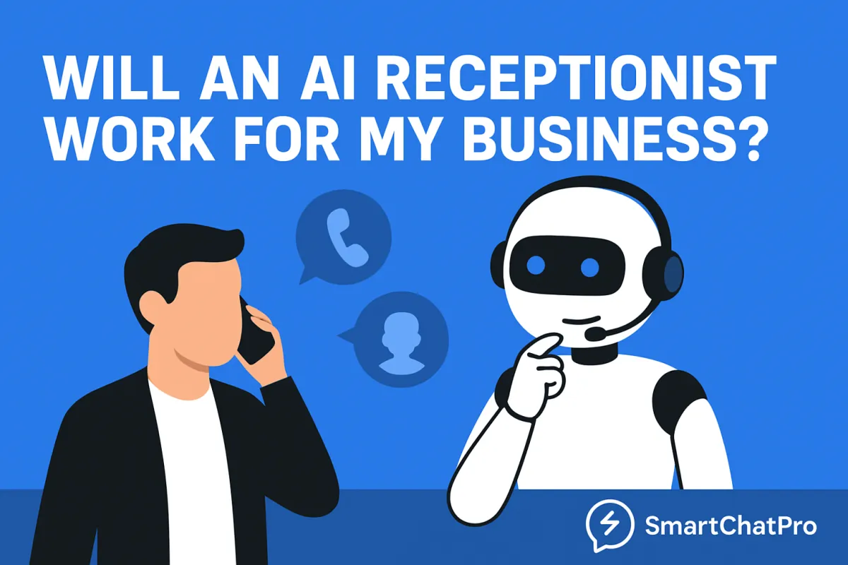 Will an AI Receptionist Work for My Business?