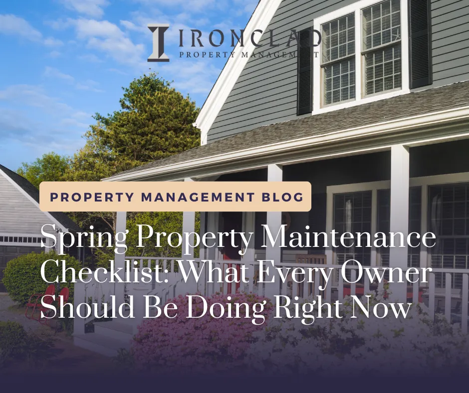 Spring Property Maintenance Checklist: What Every Owner Should Be Doing Right Now