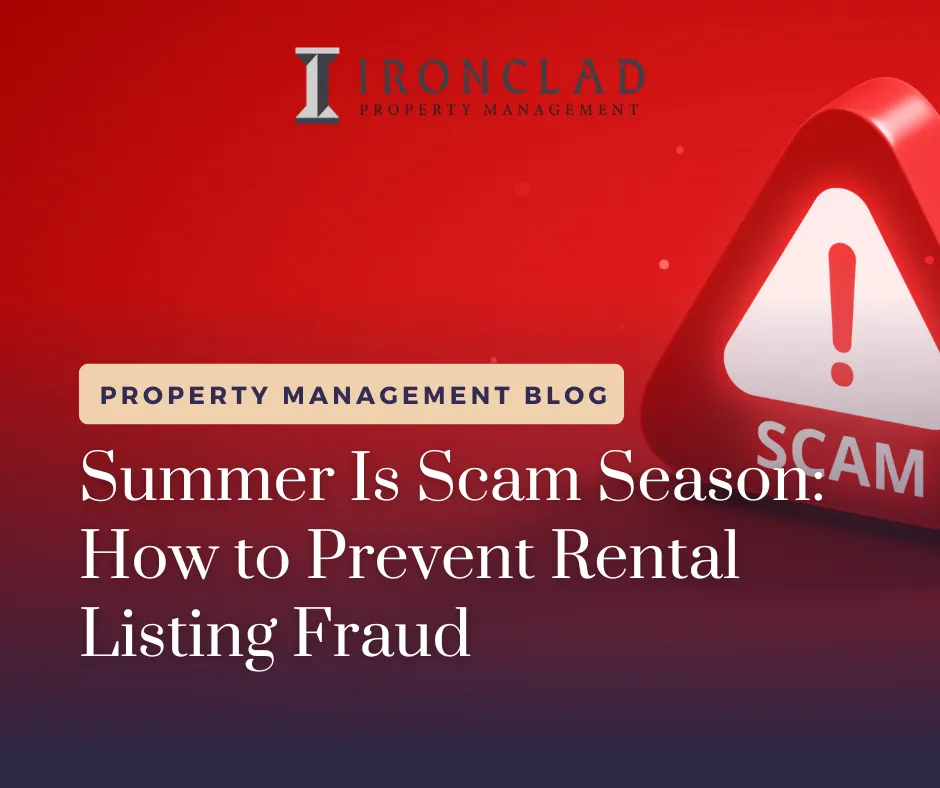 Summer Is Scam Season: How to Prevent Rental Listing Fraud