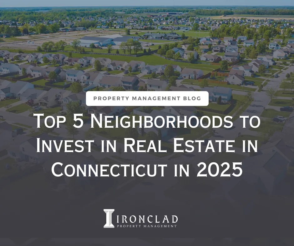 Top 5 Neighborhoods to Invest in Real Estate in Connecticut (2025 Edition)