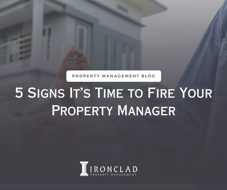 5 Signs It’s Time to Fire Your Property Manager