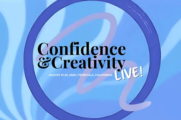Confidence & Creativity LIVE! — Here’s Why You Should Come