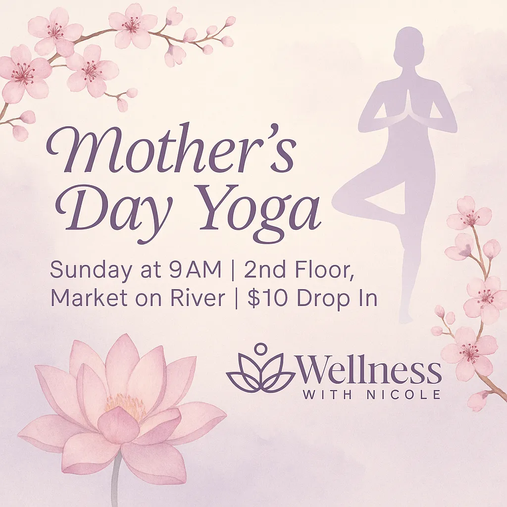 Mom's Day Community Yoga at Market on River in Chippewa Falls, WI