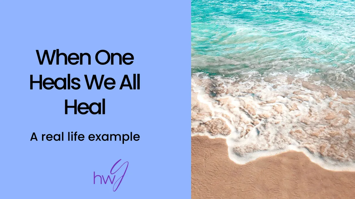 When One Heals We All Heal- A real life example