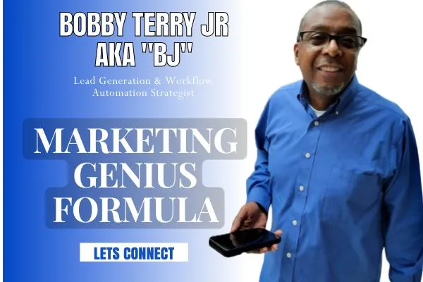 The image you uploaded includes a title: "Marketing Genius Formula" and highlights your branding as Bobby Terry Jr., aka "BJ," a Lead Generation & Workflow Automation Strategist.