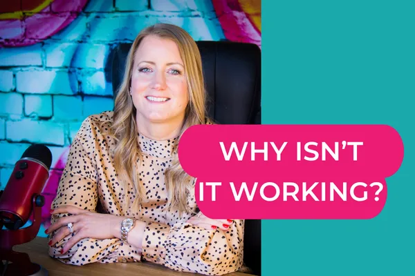 Image of Helen Tudor, with the text "Why Isn't It Working?"