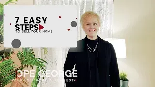 7 EASY Steps to Sell Your Home - Step FOUR