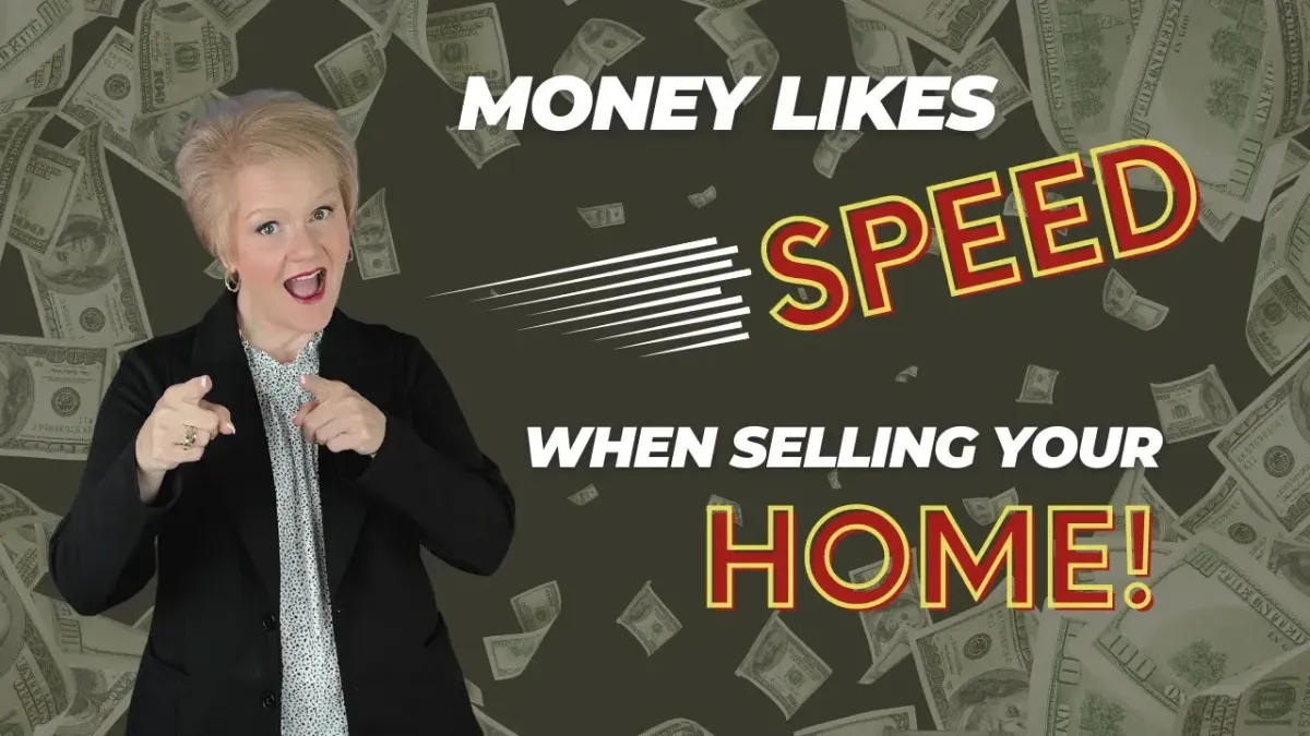 Money is SPEED when selling your HOME!
