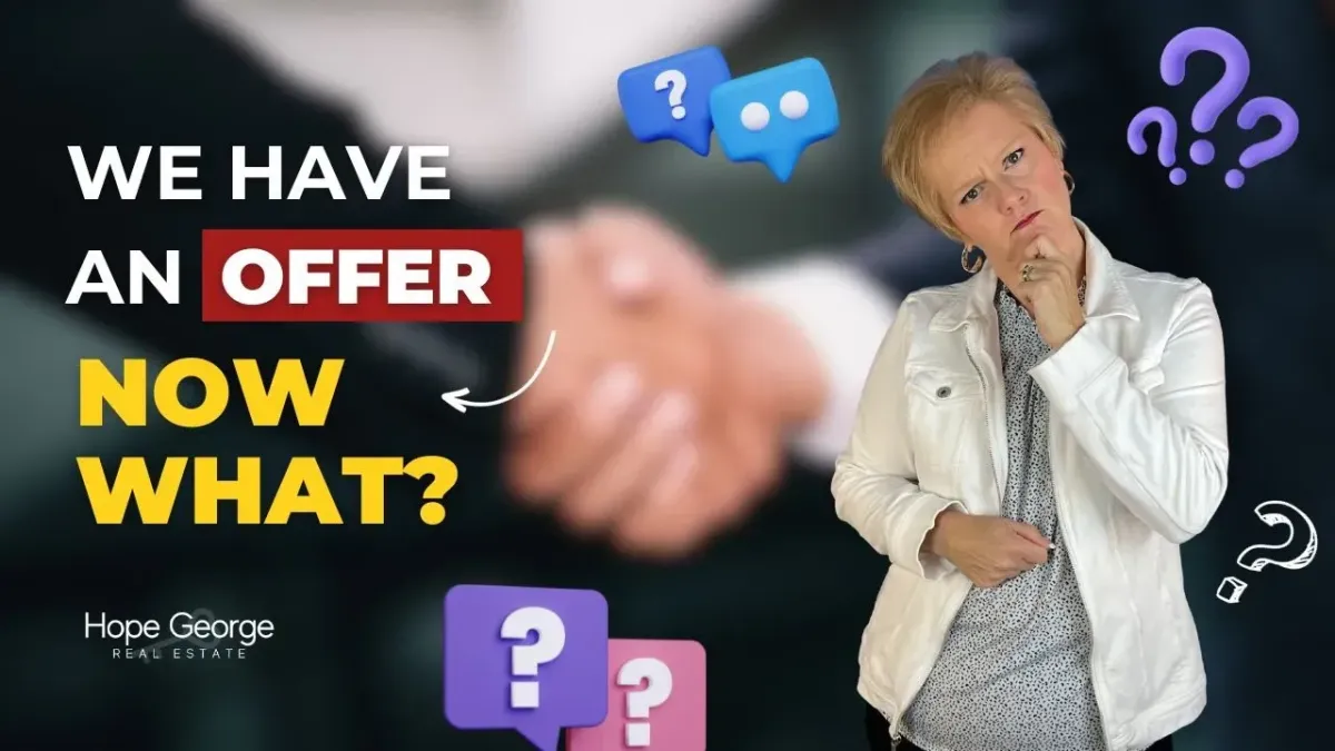 We have an offer, NOW WHAT?