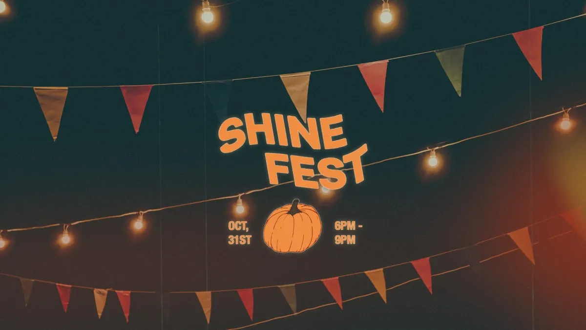 Shine Fest October 31, 2025