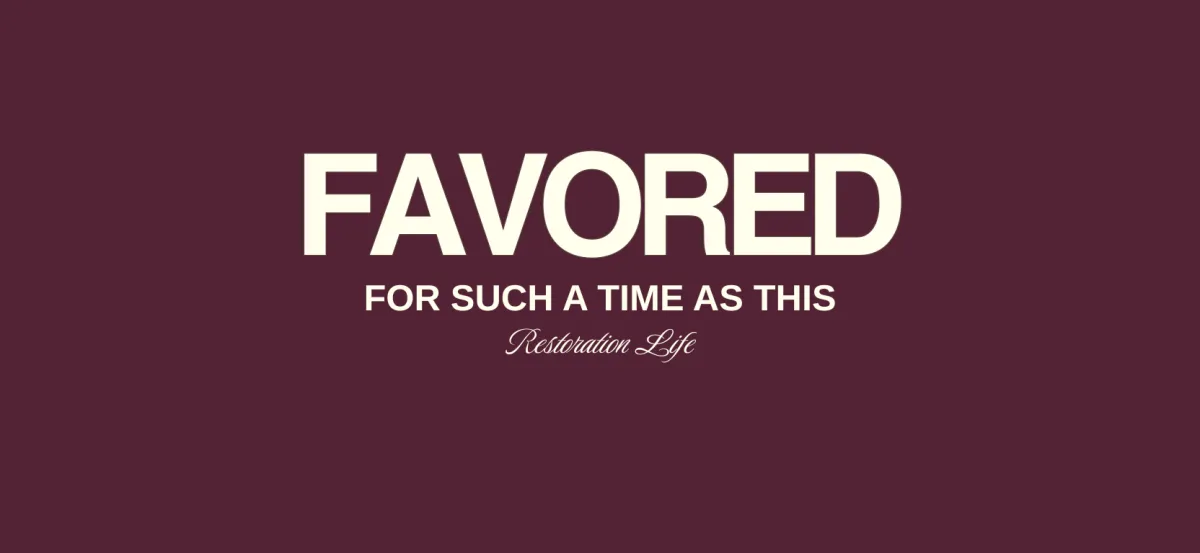 FAVORED FOR SUCH A TIME AS THIS | Pastor Eddie Vargas