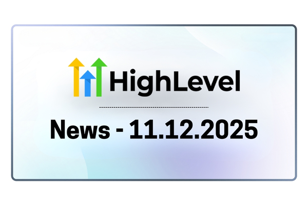 GoHighLevel Updates - 11. Dezember 2025